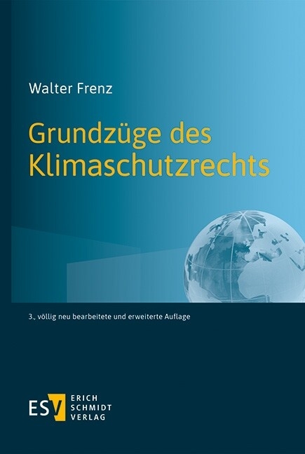 Grundzüge des Klimaschutzrechts -  Walter Frenz