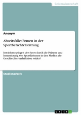 Abseitsfalle: Frauen in der Sportberichterstattung