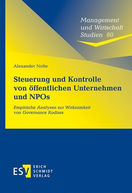 Steuerung und Kontrolle von öffentlichen Unternehmen und NPOs -  Alexander Nolte