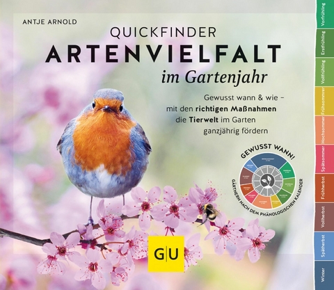 Quickfinder Artenvielfalt im Gartenjahr - Dr. Antje Arnold