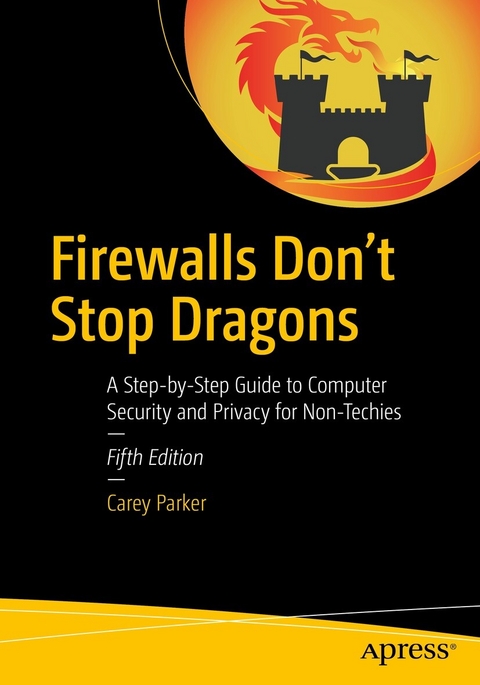 Firewalls Don't Stop Dragons -  Carey Parker