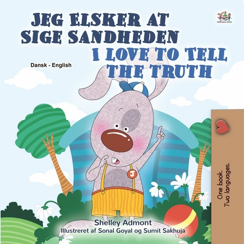 Jeg Elsker at Sige Sandheden I Love to Tell the Truth - Shelley Admont,  KidKiddos Books