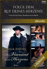 Folge dem Ruf deines Herzens! - Liebe kennt keine Standesunterschiede - Julia Justiss, Virginia Heath, Diane Gaston, Suzanne Barclay, Joanna Maitland