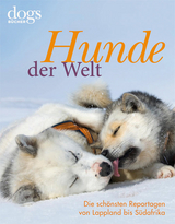 DOGS. Hunde der Welt - Thomas Niederste-Werbeck, Heike Dorn