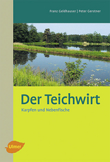 Der Teichwirt - Franz Geldhauser, Peter Gerstner