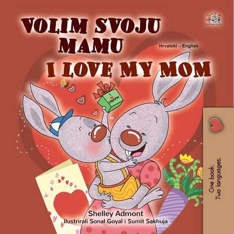 Volim svoju mamu I Love My Mom - Shelley Admont,  KidKiddos Books