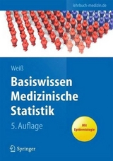 Basiswissen Medizinische Statistik - Christel Weiß