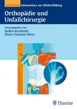 Orthopädie und Unfallchirurgie essentials - 