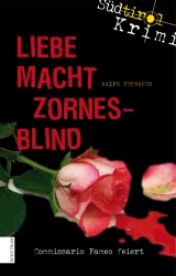 Liebe macht zornesblind - Ralph Neubauer