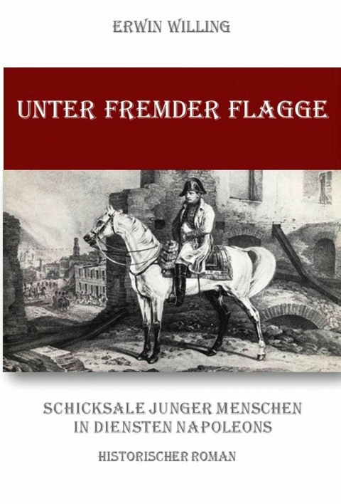 Unter fremder Flagge - Erwin Willing