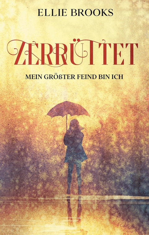 Zerrüttet - Ellie Brooks