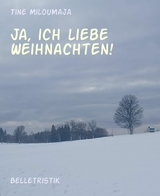 Ja, ich liebe Weihnachten! - Tine MilouMaja