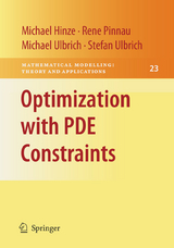 Optimization with PDE Constraints - Michael Hinze, Rene Pinnau, Michael Ulbrich, Stefan Ulbrich