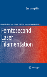 Femtosecond Laser Filamentation - See Leang Chin