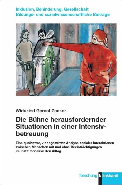 Die Bühne herausfordernder Situationen in einer Intensivbetreuung -  Widukind Gernot Zenker