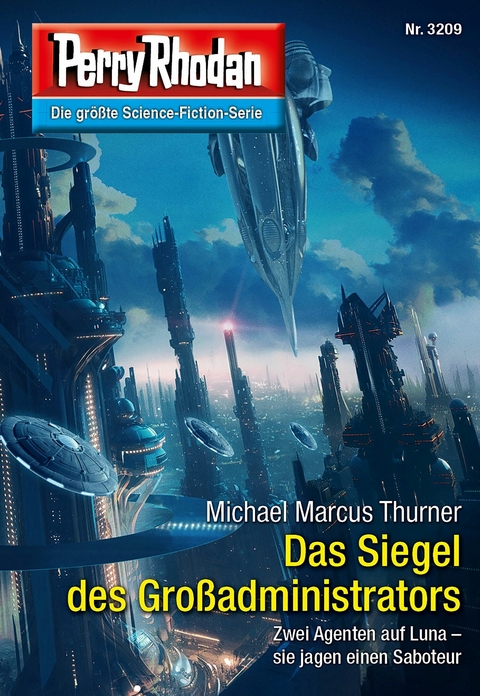 Perry Rhodan 3209: Das Siegel des Großadministrators - Michael Marcus Thurner