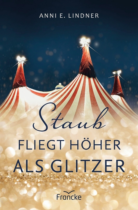 Staub fliegt höher als Glitzer -  Anni E. Lindner