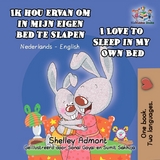 Ik hou ervan om in mijn eigen bed te slapen I Love to Sleep in My Own Bed - Shelley Admont,  KidKiddos Books