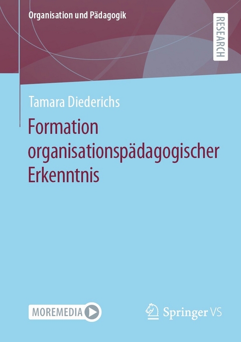 Formation organisationspädagogischer Erkenntnis - Tamara Diederichs