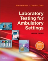 Laboratory Testing for Ambulatory Settings - Garrels, Marti; Oatis, Carol S.