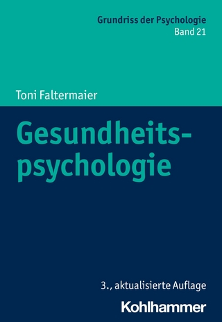 Gesundheitspsychologie - Toni Faltermaier; Herbert Selg; Dieter Ulich