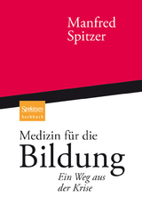 Medizin für die Bildung - Manfred Spitzer