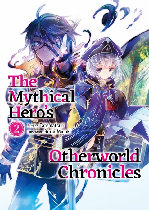 The Mythical Hero's Otherworld Chronicles: Volume 2 -  Tatematsuri