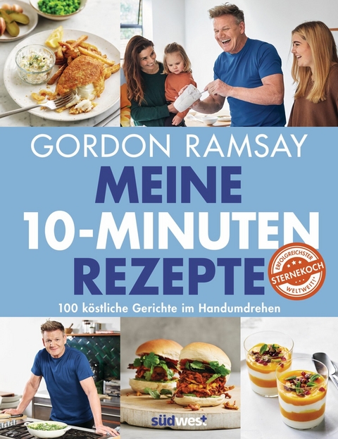 Meine 10-Minuten-Rezepte - Gordon Ramsay