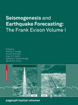 Seismogenesis and Earthquake Forecasting: The Frank Evison Volume I - 