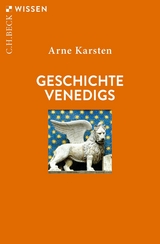 Geschichte Venedigs - Arne Karsten