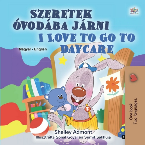 Szeretek óvodába járni I Love to Go to Daycare - Shelley Admont,  KidKiddos Books