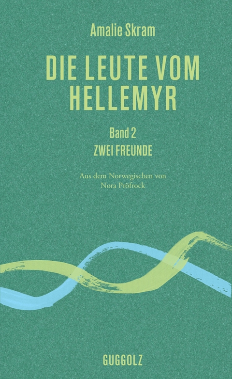 Die Leute vom Hellemyr, Band 2 - Amalie Skram