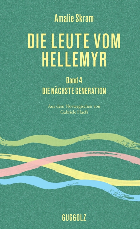 Die Leute vom Hellemyr, Band 4 - Amalie Skram