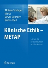 Klinische Ethik - METAP - Heidi Albisser Schleger, Marcel Mertz, Barbara Meyer-Zehnder, Stella Reiter-Theil