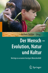 Der Mensch - Evolution, Natur und Kultur - 