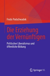 Die Erziehung der Vernünftigen - Frodo Podschwadek