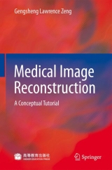 Medical Image Reconstruction - Gengsheng Zeng