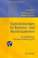 Statistikübungen für Bachelor- und Masterstudenten - Fred Böker, Stefan Sperlich, Walter Zucchini