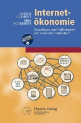 Internet-Ökonomie - Reiner Clement, Dirk Schreiber