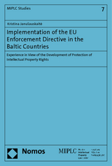 Implementation of the EU Enforcement Directive in the Baltic Countries - Kristina Janusauskaite