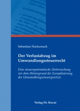 Der Verlustabzug im Umwandlungssteuerrecht - Sebastian Hackemack