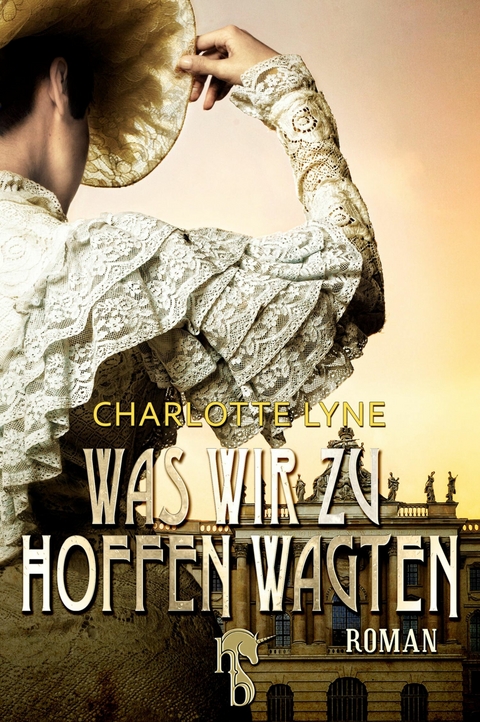 Was wir zu hoffen wagten -  Charlotte Lyne