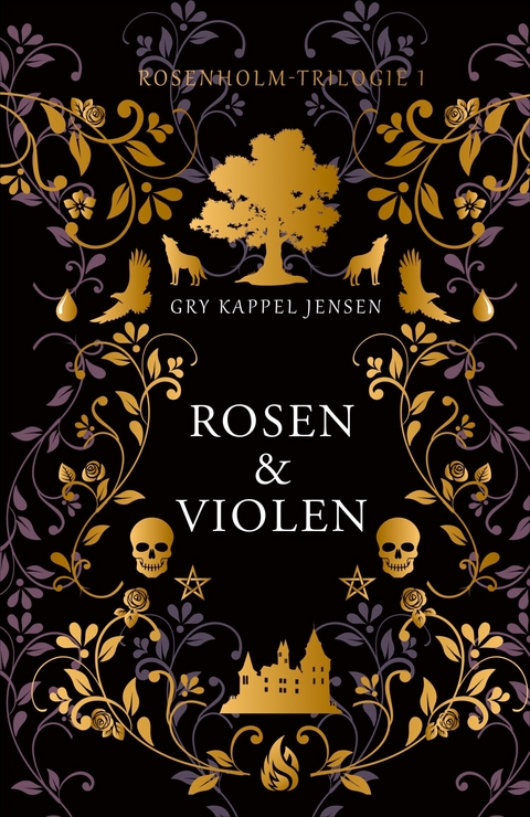 Rosen & Violen - Rosenholm-Trilogie (1) -  Gry Kappel Jensen