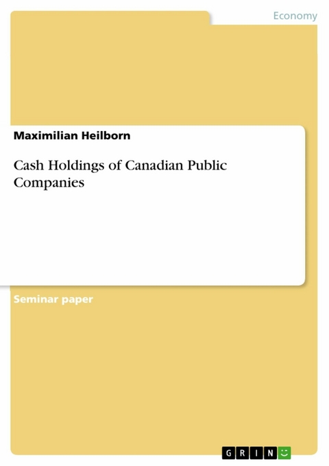 Cash Holdings of Canadian Public Companies - Maximilian Heilborn