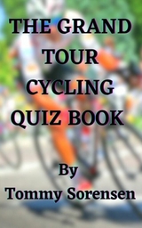 Grand Tour Cycling Quiz Book -  Tommy Sorensen