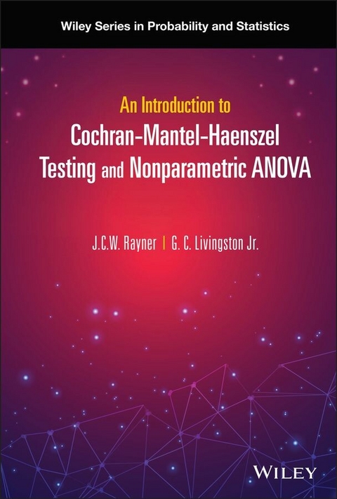 An Introduction to Cochran-Mantel-Haenszel Testing and Nonparametric ANOVA - J. C. W. Rayner, G. C. Livingston