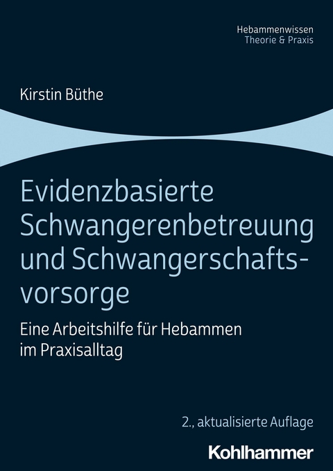 Evidenzbasierte Schwangerenbetreuung und Schwangerschaftsvorsorge - Kirstin Büthe