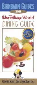 Birnbaum's Walt Disney World Dining Guide 2011 - Guides, Birnbaum Travel