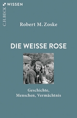 Die Weiße Rose - Robert M. Zoske