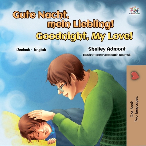 Gute Nacht, mein Liebling! Goodnight, My Love! - Shelley Admont,  KidKiddos Books